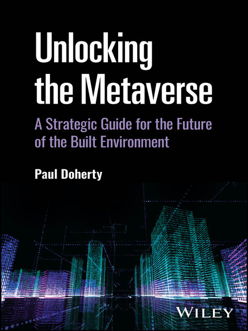 Title details for Unlocking the Metaverse by Paul Doherty - Available